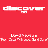 David Newsum - From Dubai With Love / Sand Dune EP