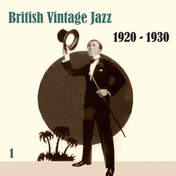 Various Artists - Anthology of  British Vintage Jazz, Volume 1