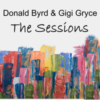 Donald Byrd - The Sessions