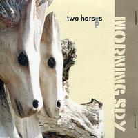 Morning Spy - Two Horses - EP