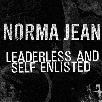 Norma Jean - Leaderless and Self Enlisted (Single)