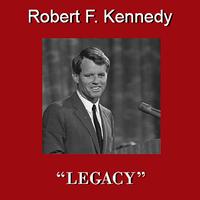 Robert F. Kennedy - Legacy