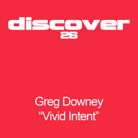 Greg Downey - Vivid Intent