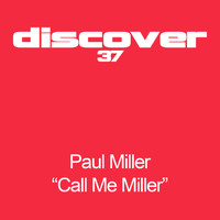 Paul Miller - Call Me Miller / Fruit Vegatables and Miller EP