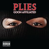 Plies - Goon Affiliated (Deluxe [Explicit])
