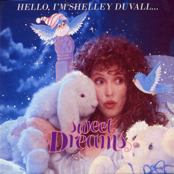 Shelley Duvall - Sweet Dreams