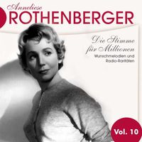 Anneliese Rothenberger - Anneliese Rothenberger Vol. 10