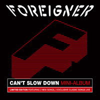 Foreigner - Can't Slow Down (Mini Album)