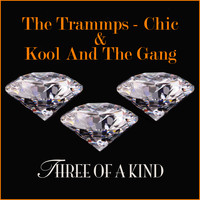 The Trammps, Chic & Kool & The Gang - Three of a Kind