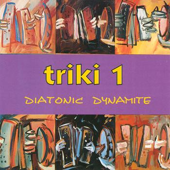 Various Artists - Triki 1. Diatonic Dynamite
