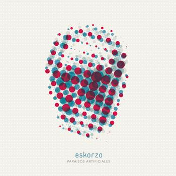Eskorzo - Paraísos Artificiales