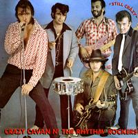 Crazy Cavan & The Rhythm Rockers - Still Crazy