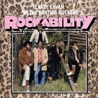 Crazy Cavan & The Rhythm Rockers - Rockability