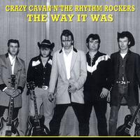 Crazy Cavan & The Rhythm Rockers - The Way It Was