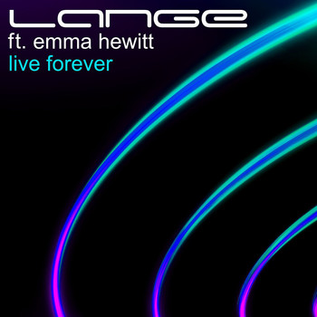Lange - Live Forever (feat. Emma Hewitt)