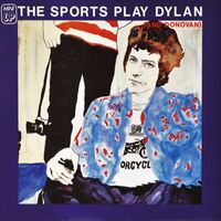 The Sports - The Sports Play Dylan [And Donovan]