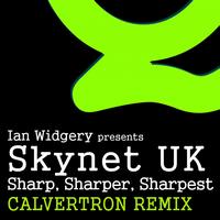 Skynet UK - Sharp, Sharper, Sharpest (Ian Widgery Presents)