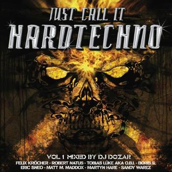 Various Artists - Just Call It Hardtechno!