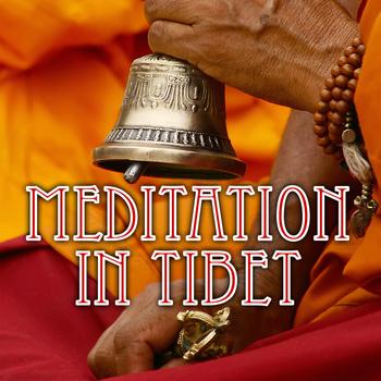 Relaxation and Meditation - Meditation in Tibet