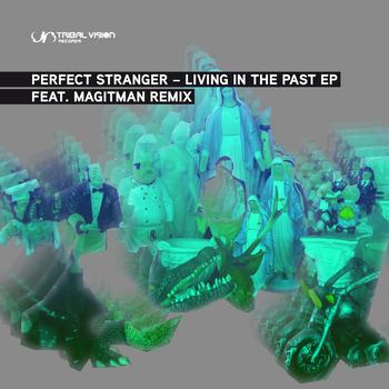 Perfect Stranger - Living In The Past