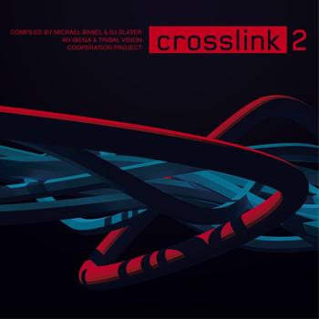 Various Artists - Crosslink 2 (Tribal Vision CD - Compiled By DJ Slater)