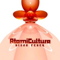 Atomiculture - Disco Fever