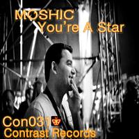 Moshic - You're A Star