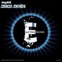 Dogshift - Disco Down