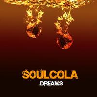 Soul Cola - Dreams