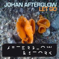 Johan Afterglow - Let Go