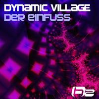 Dynamic Village - Der Einfuss