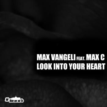Max Vangeli - Look Into Your Heart