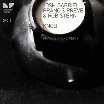 Josh Gabriel, Francis Preve & Rob Stern - Knob