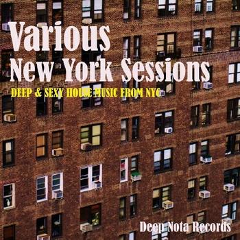 Various Artists - New York Sessions (Deep And Sexy House Music From NYC)