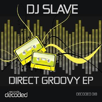 Dj Slave - Direct Groovy EP