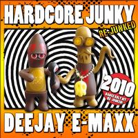 DJ E-MAXX - Hardcore Junky Re-Junked