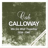 Cab Calloway - We Go Well Together
