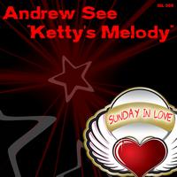 Andrew See - Ketty’s Melody