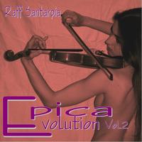 Raff Santarpia - Epica Evolution, Vol. 2