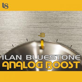 Ilan Bluestone - Analog Boost