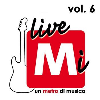 Various Artists - LiveMi, Vol. 6 (Red Ronnie presenta artisti emergenti nella Metro di Piazza Duomo, Milano)