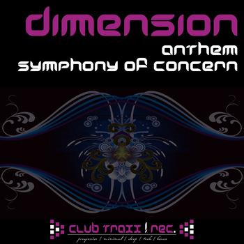 Dimension - Anthem & Symphony of Concern