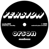 Orson - Madness / 808 Dub