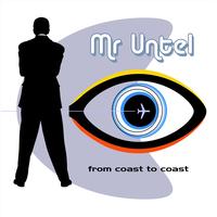 Mr. Untel - From Coast to Coast