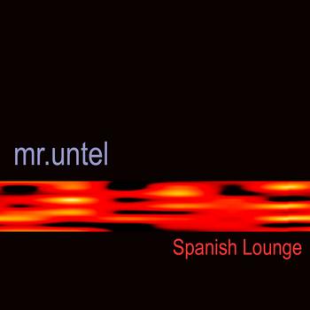 Mr. Untel - Spanish Lounge