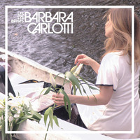 Barbara Carlotti - Les Lys Brisés