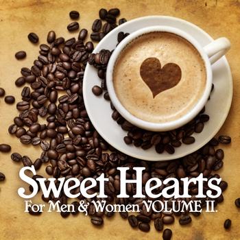 Various Artists - Sweet Hearts, For Men & Women, Vol. 2