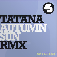 DJ Tatana - Autumn Sun (Remix)
