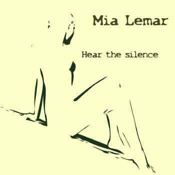 Mia Lemar - Hear the Silence