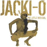 Jacki-O - Poe Little Rich Girl - Clean